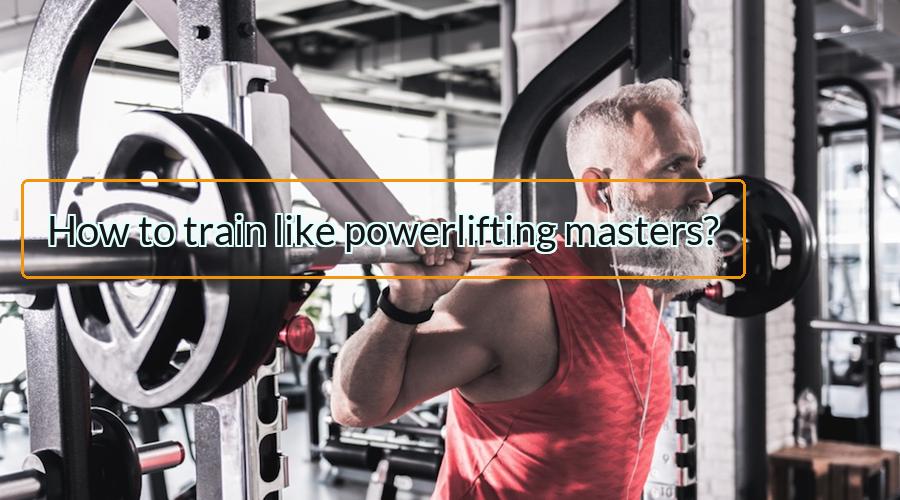 masters powerlifting training